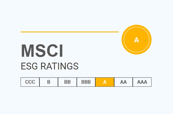Obtained initially ESG Rating “A” from MSCI ESG Research are designed to measure a company’s resilience to financial material environmental, social and governance (ESG) risks